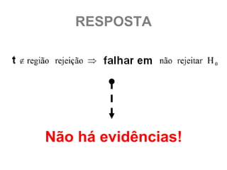RESPOSTA




Não há evidências!
 