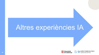 25
Altres experiències IA
 