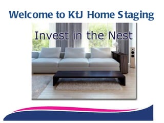 Welcome to KtJ Home S taging
 