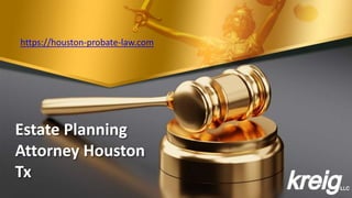Estate Planning
Attorney Houston
Tx
https://houston-probate-law.com
 