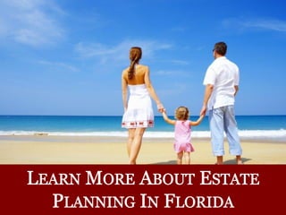 Estate Planning in Florida: Commonly Asked Questions and Practical Answers