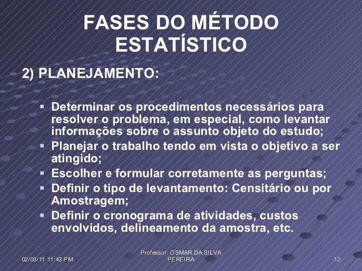 O Método Estatístico Tem Como Um De Seus Fins