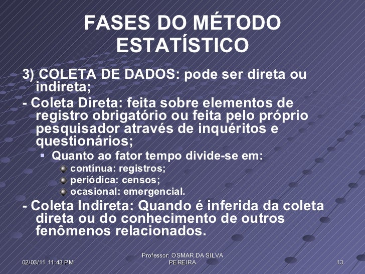 O Método Estatístico Tem Como Um De Seus Fins