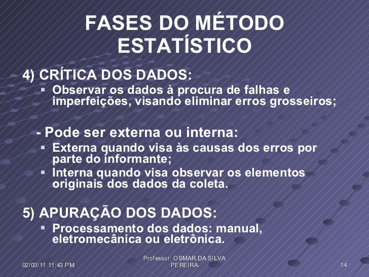 O Método Estatístico Tem Como Um De Seus Fins