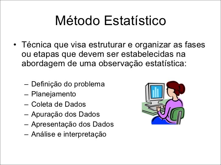 O Método Estatístico Tem Como Um De Seus Fins