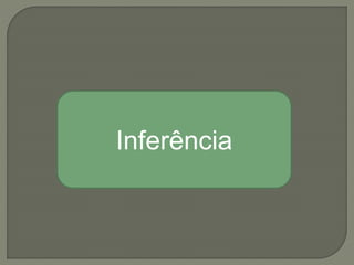 Inferência
 