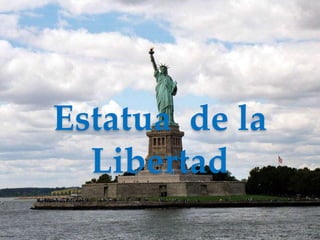 Estatua de la
  Libertad
 