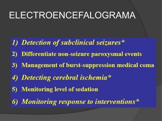 ELECTROENCEFALOGRAMA
 