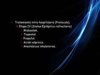 Manejo del Status EpilépticoEstabilización del paciente: