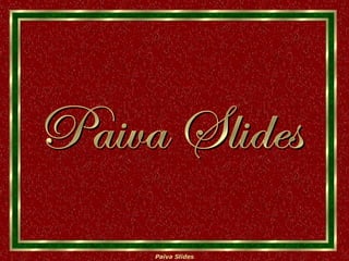 Paiva Slides 