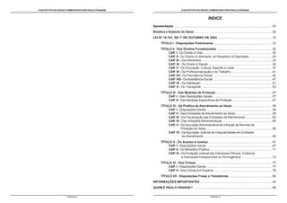 O ESTATUTO DO IDOSO COMENTADO POR PAULO FRANGE                                O ESTATUTO DO IDOSO COMENTADO POR PAULO FRANGE


                                                                                                           ÍNDICE
                                                 Apresentação .................................................................................................................. 03
                                                 Bioética e Estatuto do Idoso .......................................................................................... 05
                                                 LEI Nº 10.741, DE 1º DE OUTUBRO DE 2003 ............................................................... 10
                                                         TÍTULO I - Disposições Preliminares .................................................................... 10
                                                         TÍTULO II - Dos Direitos Fundamentais ................................................................ 20
                                                             CAP. I - Do Direito à Vida ................................................................................ 20
                                                             CAP. II - Do Direito à Liberdade, ao Respeito e à Dignidade .......................... 20
                                                             CAP. III - Dos Alimentos .................................................................................. 23
                                                             CAP. IV - Do Direito à Saúde .......................................................................... 24
                                                             CAP. V - Da Educação, Cultura, Esporte e Lazer ........................................... 37
                                                             CAP. VI - Da Profissionalização e do Trabalho ............................................... 41
                                                             CAP. VII - Da Previdência Social ..................................................................... 42
                                                             CAP. VIII - Da Assistência Social ..................................................................... 47
                                                             CAP. IX - Da Habitação ................................................................................... 51
                                                             CAP. X - Do Transporte .................................................................................. 53
                                                         TÍTULO III - Das Medidas de Proteção ................................................................. 57
                                                             CAP. I - Das Disposições Gerais ..................................................................... 57
                                                             CAP. II - Das Medidas Específicas de Proteção ............................................. 57
                                                         TÍTULO IV - Da Política de Atendimento ao Idoso .............................................. 59
                                                             CAP. I - Disposições Gerais ............................................................................ 59
                                                             CAP. II - Das Entidades de Atendimento ao Idoso .......................................... 59
                                                             CAP. III - Da Fiscalização das Entidades de Atendimento .............................. 63
                                                             CAP. IV - Das Infrações Administrativas .......................................................... 65
                                                             CAP. V - Da Apuração Administrativa de Infração às Normas de
                                                                       Proteção ao Idoso ............................................................................ 65
                                                             CAP. VI - Da Apuração Judicial de Irregularidades em Entidade
                                                                        de Atendimento ............................................................................... 66
                                                         TÍTULO V - Do Acesso à Justiça .......................................................................... 67
                                                             CAP. I - Disposições Gerais ............................................................................ 67
                                                             CAP. II - Do Ministério Público ........................................................................ 71
                                                             CAP. III - Da Proteção Judicial dos Interesses Difusos, Coletivos
                                                                        e Individuais Indisponíveis ou Homogêneos ................................... 73
                                                         TÍTULO VI - Dos Crimes ........................................................................................ 77
                                                             CAP. I - Disposições Gerais ............................................................................ 77
                                                             CAP. II - Dos Crimes em Espécie .................................................................... 78
                                                         TÍTULO VII - Disposições Finais e Transitórias .................................................. 85
                                                 INFORMAÇÕES IMPORTANTES .................................................................................... 94
                                                 QUEM É PAULO FRANGE? ............................................................................................ 98

                   - PÁGINA 2 -                                                                             - PÁGINA 3 -
 