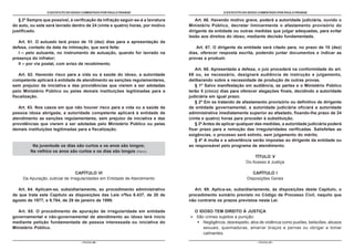 O ESTATUTO DO IDOSO COMENTADO POR PAULO FRANGE                                    O ESTATUTO DO IDOSO COMENTADO POR PAULO FRANGE

   § 2º Sempre que possível, à verificação da infração seguir-se-á a lavratura      Art. 66. Havendo motivo grave, poderá a autoridade judiciária, ouvido o
do auto, ou este será lavrado dentro de 24 (vinte e quatro) horas, por motivo    Ministério Público, decretar liminarmente o afastamento provisório do
justificado.                                                                     dirigente da entidade ou outras medidas que julgar adequadas, para evitar
                                                                                 lesão aos direitos do idoso, mediante decisão fundamentada.
   Art. 61. O autuado terá prazo de 10 (dez) dias para a apresentação da
defesa, contado da data da intimação, que será feita:                                Art. 67. O dirigente da entidade será citado para, no prazo de 10 (dez)
   I – pelo autuante, no instrumento de autuação, quando for lavrado na          dias, oferecer resposta escrita, podendo juntar documentos e indicar as
presença do infrator;                                                            provas a produzir.
   II – por via postal, com aviso de recebimento.
                                                                                    Art. 68. Apresentada a defesa, o juiz procederá na conformidade do art.
   Art. 62. Havendo risco para a vida ou à saúde do idoso, a autoridade          69 ou, se necessário, designará audiência de instrução e julgamento,
competente aplicará à entidade de atendimento as sanções regulamentares,         deliberando sobre a necessidade de produção de outras provas.
sem prejuízo da iniciativa e das providências que vierem a ser adotadas             § 1º Salvo manifestação em audiência, as partes e o Ministério Público
pelo Ministério Público ou pelas demais instituições legitimadas para a          terão 5 (cinco) dias para oferecer alegações finais, decidindo a autoridade
fiscalização.                                                                    judiciária em igual prazo.
                                                                                    § 2º Em se tratando de afastamento provisório ou definitivo de dirigente
   Art. 63. Nos casos em que não houver risco para a vida ou a saúde da          de entidade governamental, a autoridade judiciária oficiará a autoridade
pessoa idosa abrigada, a autoridade competente aplicará à entidade de            administrativa imediatamente superior ao afastado, fixando-lhe prazo de 24
atendimento as sanções regulamentares, sem prejuízo da iniciativa e das          (vinte e quatro) horas para proceder à substituição.
providências que vierem a ser adotadas pelo Ministério Público ou pelas             § 3º Antes de aplicar qualquer das medidas, a autoridade judiciária poderá
demais instituições legitimadas para a fiscalização.                             fixar prazo para a remoção das irregularidades verificadas. Satisfeitas as
                                                                                 exigências, o processo será extinto, sem julgamento do mérito.
                                                                                    § 4º A multa e a advertência serão impostas ao dirigente da entidade ou
          Na juventude os dias são curtos e os anos são longos;                  ao responsável pelo programa de atendimento.
         Na velhice os anos são curtos e os dias são longos (Panin).
                                                                                                                   TÍTULO V
                                                                                                               Do Acesso à Justiça

                                CAPÍTULO VI                                                                       CAPÍTULO I
     Da Apuração Judicial de Irregularidades em Entidade de Atendimento                                        Disposições Gerais

   Art. 64. Aplicam-se, subsidiariamente, ao procedimento administrativo            Art. 69. Aplica-se, subsidiariamente, às disposições deste Capítulo, o
de que trata este Capítulo as disposições das Leis n%s 6.437, de 20 de           procedimento sumário previsto no Código de Processo Civil, naquilo que
agosto de 1977, e 9.784, de 29 de janeiro de 1999.                               não contrarie os prazos previstos nesta Lei.

  Art. 65. O procedimento de apuração de irregularidade em entidade                 O IDOSO TEM DIREITO À JUSTIÇA
governamental e não-governamental de atendimento ao idoso terá início               São crimes sujeitos a punição:
mediante petição fundamentada de pessoa interessada ou iniciativa do                    Negligência, desrespeito, atos de violência como puxões, beliscões, abusos
Ministério Público.                                                                     sexuais, queimaduras, amarrar braços e pernas ou obrigar a tomar
                                                                                        calmantes.

                                   - PÁGINA 66 -                                                                     - PÁGINA 67 -
 