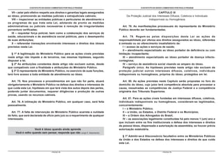 O ESTATUTO DO IDOSO COMENTADO POR PAULO FRANGE                                    O ESTATUTO DO IDOSO COMENTADO POR PAULO FRANGE

   VII – zelar pelo efetivo respeito aos direitos e garantias legais assegurados                                   CAPÍTULO III
ao idoso, promovendo as medidas judiciais e extrajudiciais cabíveis;                     Da Proteção Judicial dos Interesses Difusos, Coletivos e Individuais
   VIII – inspecionar as entidades públicas e particulares de atendimento e                                Indisponíveis ou Homogêneos
os programas de que trata esta Lei, adotando de pronto as medidas
administrativas ou judiciais necessárias à remoção de irregularidades                Art. 78. As manifestações processuais do representante do Ministério
porventura verificadas;                                                            Público deverão ser fundamentadas.
   IX – requisitar força policial, bem como a colaboração dos serviços de
saúde, educacionais e de assistência social públicos, para o desempenho               Art. 79. Regem-se pelas disposições desta Lei as ações de
de suas atribuições;                                                               responsabilidade por ofensa aos direitos assegurados ao idoso, referentes
   X – referendar transações envolvendo interesses e direitos dos idosos           à omissão ou ao oferecimento insatisfatório de:
previstos nesta Lei.                                                                  I – acesso às ações e serviços de saúde;
                                                                                      II – atendimento especializado ao idoso portador de deficiência ou com
   § 1º A legitimação do Ministério Público para as ações cíveis previstas         limitação incapacitante;
neste artigo não impede a de terceiros, nas mesmas hipóteses, segundo                 III – atendimento especializado ao idoso portador de doença infecto-
dispuser a lei.                                                                    contagiosa;
   § 2º As atribuições constantes deste artigo não excluem outras, desde              IV – serviço de assistência social visando ao amparo do idoso.
que compatíveis com a finalidade e atribuições do Ministério Público.                 Parágrafo único. As hipóteses previstas neste artigo não excluem da
   § 3º O representante do Ministério Público, no exercício de suas funções,       proteção judicial outros interesses difusos, coletivos, individuais
terá livre acesso a toda entidade de atendimento ao idoso.                         indisponíveis ou homogêneos, próprios do idoso, protegidos em lei.

   Art. 75. Nos processos e procedimentos em que não for parte, atuará                Art. 80. As ações previstas neste Capítulo serão propostas no foro do
obrigatoriamente o Ministério Público na defesa dos direitos e interesses de       domicílio do idoso, cujo juízo terá competência absoluta para processar a
que cuida esta Lei, hipóteses em que terá vista dos autos depois das partes,       causa, ressalvadas as competências da Justiça Federal e a competência
podendo juntar documentos, requerer diligências e produção de outras               originária dos Tribunais Superiores.
provas, usando os recursos cabíveis.
                                                                                      Art. 81. Para as ações cíveis fundadas em interesses difusos, coletivos,
  Art. 76. A intimação do Ministério Público, em qualquer caso, será feita         individuais indisponíveis ou homogêneos, consideram-se legitimados,
pessoalmente.                                                                      concorrentemente:
                                                                                      I – o Ministério Público;
   Art. 77. A falta de intervenção do Ministério Público acarreta a nulidade          II – a União, os Estados, o Distrito Federal e os Municípios;
do feito, que será declarada de ofício pelo juiz ou a requerimento de qualquer        III – a Ordem dos Advogados do Brasil;
interessado.                                                                          IV – as associações legalmente constituídas há pelo menos 1 (um) ano e
                                                                                   que incluam entre os fins institucionais a defesa dos interesses e direitos
                                                                                   da pessoa idosa, dispensada a autorização da assembléia, se houver prévia
                     Você é idoso quando ainda aprende                             autorização estatutária.
      Você é velho quando sem pensar, responde que não (Jorge R. Nascimento).
                                                                                      § 1º Admitir-se-á litisconsórcio facultativo entre os Ministérios Públicos
                                                                                   da União e dos Estados na defesa dos interesses e direitos de que cuida
                                                                                   esta Lei.


                                    - PÁGINA 72 -                                                                     - PÁGINA 73 -
 
