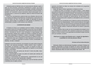 O ESTATUTO DO IDOSO COMENTADO POR PAULO FRANGE                                     O ESTATUTO DO IDOSO COMENTADO POR PAULO FRANGE


     A Bioética pode ser definida como um instrumental de reflexão e ação, a      - garante prioridade ao idoso na compra de unidades em programas
 partir de três princípios: autonomia, beneficência e justiça, que busca           habitacionais públicos.
 estabelecer um novo contrato social entre sociedade, cientistas, profissionais       Esses são alguns direitos registrados no Estatuto do Idoso.
 da saúde e governos, pois, além de ser uma disciplina na área de saúde, é            O Estatuto do Idoso cria também uma cultura bioética: o maior legado
 também um crescente e plural movimento social preocupado com a                    que podemos deixar para as gerações que estão se constituindo é a educação
 biossegurança e o exercício da cidadania, diante do desenvolvimento das           voltada para o respeito aos direitos humanos. Só é possível uma harmonia
 biociências.                                                                      que escapa da violência, dos maus-tratos na infância e na velhice, dos salários
     E para nós, concretamente, podemos dizer que a Bioética, ética da vida,       indignos, das piores condições de sobrevivência, do sofrimento e do
 é um espaço de diálogo transprofissional, transdisciplinar e transcultural na     abandono social quando existir o respeito e a valorização do outro, da natureza
 área da saúde e da vida, um grito pelo resgate da dignidade da pessoa             e da humanidade.
 humana, dando ênfase na qualidade de vida pautada na tolerância e na                 A velhice deve ser considerada como a idade da vivência e da experiência,
 solidariedade: proteção à vida humana e seu ambiente.                             que jamais devem ser desperdiçadas. O futuro será formado por uma legião
                                                                                   de pessoas mais velhas e se não estivermos conscientes das transformações
                          O ESTATUTO DO IDOSO                                      e preparados para enfrentar esta nova realidade, estaremos fadados a viver
                                                                                   em uma civilização solitária e totalmente deficiente de direitos e garantias
    O Estatuto do Idoso é um verdadeiro exercício bioético. Começou pelo           na terceira idade.
 que poderia chamar de Comissão de Bioética, já que ele é fruto de trabalho           Hoje, em Bioética, fala-se cada vez mais do paradigma de proteção (como
 conjunto de parlamentares, especialistas, profissionais das áreas de Saúde,       dever do Estado) ao vulneráveis, isto é, pessoas ou grupos que, por quaisquer
 Direito, Assistência Social e das entidades e organizações não                    razões ou motivos, tenham a sua capacidade de autodeterminação reduzida
 governamentais voltadas para a defesa dos direitos e proteção aos idosos.         como por exemplo, os idosos.
 Tudo está contemplado no Estatuto: a saúde, a educação, a habitação, a
 ação do Ministério Publico para acelerar processos em defesa do idoso.                Oxalá que se cumpra este Estatuto para o resgate da dignidade e
    Poderíamos dizer que o Estatuto do Idoso representa um exercício de                          a qualidade de vida das pessoas idosas!
 cidadania no resgate da dignidade da pessoa humana (contemplado na
 Bioética). De fato, o Estatuto:
                                                                                                                                Christian de Paul de Barchifontaine
- estabelece como dever da família, da sociedade e do poder público assegurar
  ao idoso, com absoluta prioridade, o efetivo direito à vida, à saúde, à             Enfermeiro, Mestre em Administração Hospitalar e da Saúde, Professor da
  alimentação, ao transporte, à moradia, à cultura, ao esporte, ao lazer, ao       biotética, Pesquisador do Núcleo de Bioética do Centro Universitário São
  trabalho, à cidadania, à liberdade, à dignidade, ao respeito e à convivência     Camilo, Membro do Comitê de Ética em Pesquisa do Centro Universitário São
  familiar e comunitária;                                                          Camilo. Atualmente, Reitor do Centro Universitário São Camilo – SP.
- transforma em crime, com penas que vão até 12 anos de prisão, maus-
  tratos a pessoas idosas;
- proíbe a discriminação do idoso nos planos de saúde pela cobrança de
  valores diferenciados por idade;
- assegura o fornecimento de medicamentos, especialmente os de uso
  continuado, como para tratar hipertensão e diabetes;
- assegura aos idosos com mais de 65 anos que vivem em famílias carentes
  o benefício de um salário mínimo;

                                   - PÁGINA 8 -                                                                       - PÁGINA 9 -
 
