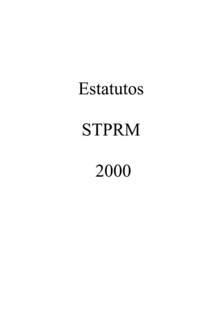Estatutos

STPRM

  2000
 