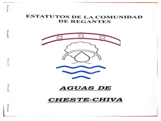 Estatutos De La Comunidad De Regantes- Aguas De Cheste y Chiva