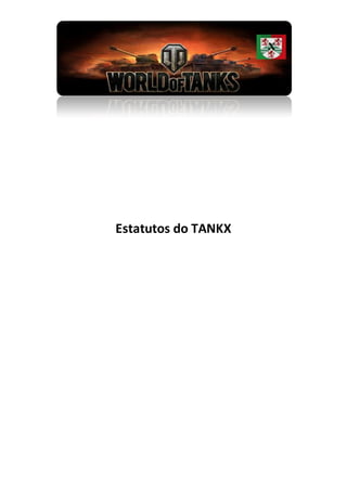 Estatutos do TANKX
 