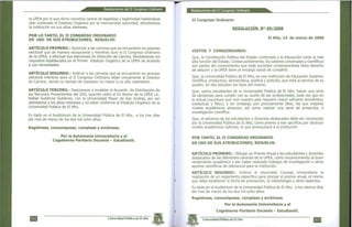 Resoluciones del II Congreso Ordinario
la UPEA por lo que dicho convenio carece de legalidad y legitimidad habiéndose
sido vulnerado el Estatuto Orgánico por la mencionada autoridad, afectándose
la institución en sus altos intereses.
POR LO TANTO, EL II CONGRESO ORDINARIO
EN USO DE SUS ATRIBUCIONES, RESUELVE:
ARTÍCULO PRIMERO.- Autorizar a las carreras que se encuentren en proceso
electoral que de manera excepcional y mientras dure el II Congreso Ordinario
de la UPEA, a efectuar sus elecciones de Dirección de Carrera, flexibilizando los
requisitos establecidos en el Primer Estatuto Orgánico de la UPEA de acuerdo
a sus necesidades.
ARTÍCULO SEGUNDO.- Instruir a las carreras que se encuentren en proceso
electoral mientras dure el II Congreso Ordinario elijan únicamente al Director
de Carrera, siendo su tiempo de mandato no mayor a un año calendario.
ARTÍCULO TERCERO.- Desconocer e invalidar el Acuerdo de Distribución de
los Recursos Provenientes del ÍDH, suscrito entre el Ex Rector de la UPEA Lie.
Rafael Gutiérrez Gutiérrez, con la Universidad Mayor de San Andrés, por ser
atentatoria a los altos intereses y no estar conforme al Estatuto Orgánico de la
Universidad Publica de El Alto.
Es dado en el Auditórium de la Universidad Pública de El Alto, a los tres días
del mes de marzo de los dos mil ocho años.
Regístrese, comuniqúese, cúmplase y archívese.
Por la Autonomía Universitaria y el
Cogobierno Paritario Docente- Estudiantil.
Universidad Pública de El Alto
Resoluciones del II Congreso Ordinario
II Congreso Ordinario
RESOLUCIÓN N"» 09/2008
El Alto, 14 de marzo de 2008
VISTOS Y CONSIDERANDO:
Que, la Constitución Política del Estado contempla a la Educación como la más
alta función del Estado. Consecuentemente, los saberes universales y científicos
son partes del conocimiento que toda sociedad contemporánea tiene derecho
de adquirir y la UPEA tiene el encargo social de cumplirlo.
Que, la Universidad Pública de El Alto, es una institución de Educación Superior,
científica, productiva, democrática, pública y gratuita, que está al servicio de su
pueblo, en ella estudian los hijos del mismo.
Que, varios estudiantes de la Universidad Pública de El Alto, hacen una serie
de peripecias para cumplir con su sueño de ser profesionales, toda vez que en
la actual coyuntura que vive nuestro país requiere mayor esfuerzo económico,
intelectual y físico; y sin embargo son precisamente ellos, los que mejores
niveles académicos alcanzan, así como realizar una serie de proyectos, e
investigación científica.
Que, el esfuerzo de los estudiantes y docentes destacados debe ser reconocido
por la Universidad Pública de El Alto, como premio a ese sacrificio por alcanzar
niveles académicos óptimos, lo que jerarquizará a la institución.
POR TANTO, EL II CONGRESO ORDINARIO
EN USO DE SUS ATRIBUCIONES, RESUELVE:
ARTÍCULO PRIMERO.- Otorgar un Premio Anual a los estudiantes y docentes
destacados de las diferentes carreras de la UPEA, como reconocimiento al buen
rendimiento académico y por haber realizado trabajos de investigación u otros
aportes científicos de relevancia para la institución.
ARTÍCULO SEGUNDO.- Instruir al Honorable Consejo Universitario la
realización de un reglamento especifico para otorgar el premio anual, el mismo
que debe establecer la fecha de premiación, la metodología y otros aspectos.
Es dado en el Auditórium de la Universidad Pública de El Alto, a los catorce días
del mes de marzo de los dos mil ocho años.
Regístrese, comuniqúese, cúmplase y archívese.
Por la Autonomía Universitaria y el
Cogobierno Paritario Docente - Estudiantil.
Universidad Pública de El Alto
 