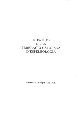 Estatuts federació catalana espeleologia