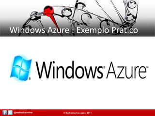 Windows Azure : Exemplo Prático