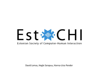 David Lamas, Hegle Sarapuu, Hanna-Liisa Pender 
