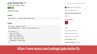 https://www.npmjs.com/package/gulp-deploy-ftp
 