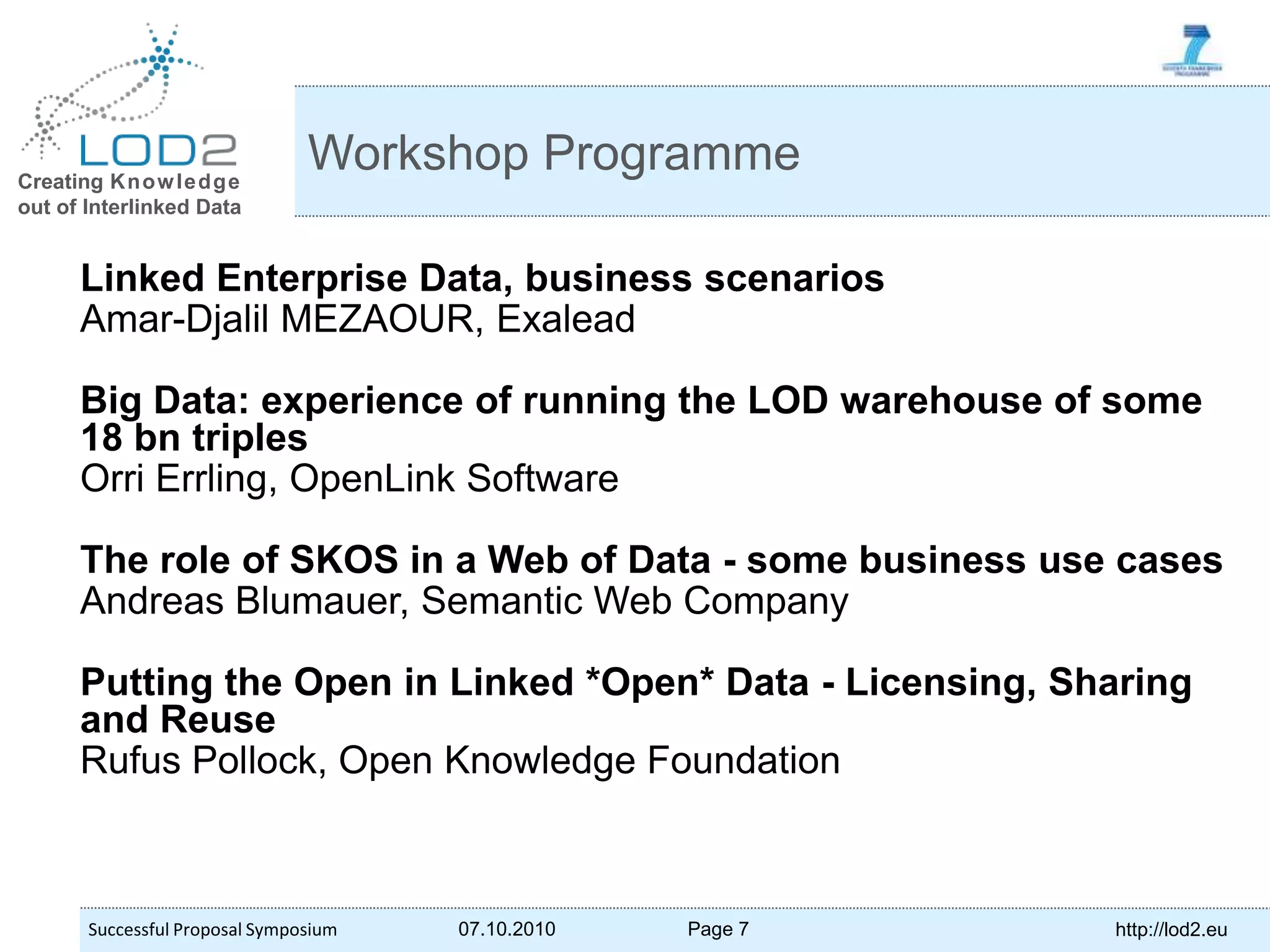LOD2 in a Nutshell6Research focusVery large RDF datamanagement