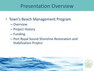 Presentation OverviewTown’s Beach Management Program
