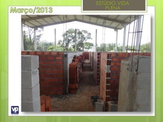 Estúdio vida plena em construção