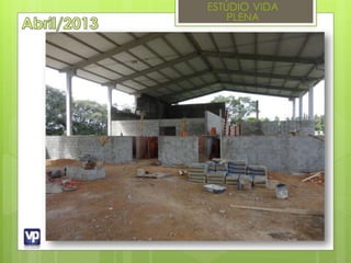 Estúdio vida plena em construção