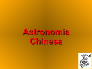 Astronomia Chinesa 