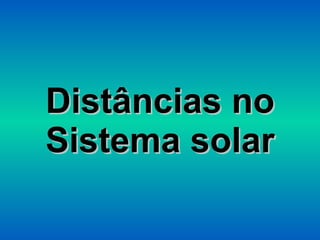 Distâncias no Sistema solar 