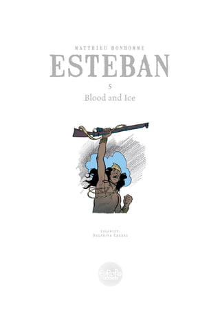 Esteban 5   blood and ice
