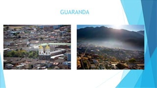 GUARANDA
 