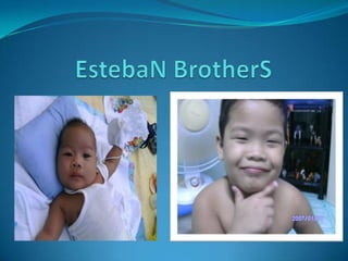 EstebaN BrotherS 