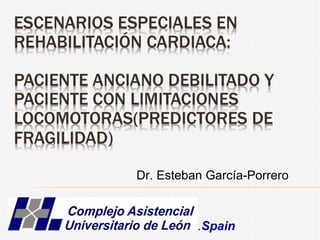 Dr. Esteban García-Porrero
.Spain
 