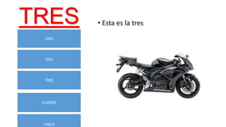 TRES

• Esta es la tres

 