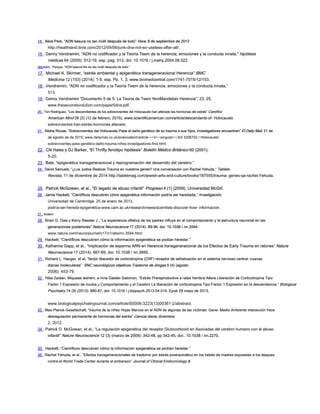 14 . Alice Park, “ADN basura no tan inútil después de todo” Hora, 6 de septiembre de 2012
14 . Alice Park, “ADN basura no tan inútil después de todo” Hora, 6 de septiembre de 2012
14 . Alice Park, “ADN basura no tan inútil después de todo” Hora, 6 de septiembre de 2012
14 . Alice Park, “ADN basura no tan inútil después de todo” Hora, 6 de septiembre de 2012
http://healthland.time.com/2012/09/06/junk-dna-not-so-useless-after-all/.
15 . Danny Vendramini, “ADN no codificador y la Teoría Teem de la herencia, emociones y la conducta innata,” hipótesis
15 . Danny Vendramini, “ADN no codificador y la Teoría Teem de la herencia, emociones y la conducta innata,” hipótesis
15 . Danny Vendramini, “ADN no codificador y la Teoría Teem de la herencia, emociones y la conducta innata,” hipótesis
médicas 64 (2005): 512-19, esp. pag. 513, doi: 10.1016 / j.mehy.2004.08.022.
médicas 64 (2005): 512-19, esp. pag. 513, doi: 10.1016 / j.mehy.2004.08.022.
dieciséis . Parque, “ADN basura-No es tan inútil después de todo.”
dieciséis . Parque, “ADN basura-No es tan inútil después de todo.”
17 . Michael K. Skinner, “estrés ambiental y epigenética transgeneracional Herencia” BMC
17 . Michael K. Skinner, “estrés ambiental y epigenética transgeneracional Herencia” BMC
17 . Michael K. Skinner, “estrés ambiental y epigenética transgeneracional Herencia” BMC
Medicina 12 (153) (2014): 1-5, esp. Pp. 1, 3, www.biomedcentral.com/1741-7015/12/153.
Medicina 12 (153) (2014): 1-5, esp. Pp. 1, 3, www.biomedcentral.com/1741-7015/12/153.
18 . Vendramini, “ADN no codificador y la Teoría Teem de la herencia, emociones y la conducta innata,”
18 . Vendramini, “ADN no codificador y la Teoría Teem de la herencia, emociones y la conducta innata,”
513.
19 . Danny Vendramini “Documento 5 de 5: La Teoría de Teem NonMendelian Herencia”, 23, 25,
19 . Danny Vendramini “Documento 5 de 5: La Teoría de Teem NonMendelian Herencia”, 23, 25,
www.thesecondevolution.com/paper5dna.pdf.
20 . Tori Rodríguez, “Los descendientes de los sobrevivientes del Holocausto han alterado las hormonas del estrés” Científico
20 . Tori Rodríguez, “Los descendientes de los sobrevivientes del Holocausto han alterado las hormonas del estrés” Científico
20 . Tori Rodríguez, “Los descendientes de los sobrevivientes del Holocausto han alterado las hormonas del estrés” Científico
American Mind 26 (2) (12 de febrero, 2015), www.scientificamerican.com/article/descendants-of- Holocausto
American Mind 26 (2) (12 de febrero, 2015), www.scientificamerican.com/article/descendants-of- Holocausto
sobrevivientes-han-estrés-hormonas alterado.
21 . Alisha Rouse, “Sobrevivientes del Holocausto Pase el daño genético de su trauma a sus hijos, investigadores encuentran” El Daily Mail, 21 de
21 . Alisha Rouse, “Sobrevivientes del Holocausto Pase el daño genético de su trauma a sus hijos, investigadores encuentran” El Daily Mail, 21 de
21 . Alisha Rouse, “Sobrevivientes del Holocausto Pase el daño genético de su trauma a sus hijos, investigadores encuentran” El Daily Mail, 21 de
21 . Alisha Rouse, “Sobrevivientes del Holocausto Pase el daño genético de su trauma a sus hijos, investigadores encuentran” El Daily Mail, 21 de
de agosto de de 2015, www.dailymail.co.uk/sciencetech/article-~~V~~singular~~3rd 3206702 / Holocausto
sobrevivientes-pass-genético-daño-trauma-niños-investigadores-find.html.
22 . CN Hales y DJ Barker, “El Thrifty fenotipo hipótesis” Boletín Médico Británico 60 (2001):
22 . CN Hales y DJ Barker, “El Thrifty fenotipo hipótesis” Boletín Médico Británico 60 (2001):
22 . CN Hales y DJ Barker, “El Thrifty fenotipo hipótesis” Boletín Médico Británico 60 (2001):
22 . CN Hales y DJ Barker, “El Thrifty fenotipo hipótesis” Boletín Médico Británico 60 (2001):
5-20.
23 . Bale, “epigenética transgeneracional y reprogramación del desarrollo del cerebro.”
23 . Bale, “epigenética transgeneracional y reprogramación del desarrollo del cerebro.”
24 . David Samuels, “¿Los Judios Realizar Trauma en nuestros genes? Una conversación con Rachel Yehuda,” Tableta
24 . David Samuels, “¿Los Judios Realizar Trauma en nuestros genes? Una conversación con Rachel Yehuda,” Tableta
24 . David Samuels, “¿Los Judios Realizar Trauma en nuestros genes? Una conversación con Rachel Yehuda,” Tableta
Revista, 11 de diciembre de 2014 http://tabletmag.com/jewish-arts-and-culture/books/187555/trauma- genes-qa-rachel-Yehuda.
Revista, 11 de diciembre de 2014 http://tabletmag.com/jewish-arts-and-culture/books/187555/trauma- genes-qa-rachel-Yehuda.
25 . Patrick McGowan, et al., “El legado de abuso infantil” Progreso 4 (1) (2009), Universidad McGill.
25 . Patrick McGowan, et al., “El legado de abuso infantil” Progreso 4 (1) (2009), Universidad McGill.
25 . Patrick McGowan, et al., “El legado de abuso infantil” Progreso 4 (1) (2009), Universidad McGill.
25 . Patrick McGowan, et al., “El legado de abuso infantil” Progreso 4 (1) (2009), Universidad McGill.
26 . Jamie Hackett, “Científicos descubren cómo epigenética información podría ser heredada,” Investigación,
26 . Jamie Hackett, “Científicos descubren cómo epigenética información podría ser heredada,” Investigación,
26 . Jamie Hackett, “Científicos descubren cómo epigenética información podría ser heredada,” Investigación,
Universidad de Cambridge, 25 de enero de 2013,
podría-ser-heredó-epigenética-www.cam.ac.uk/research/news/scientists-discover-how- información.
27 . Ibídem.
27 . Ibídem.
28 . Brian G. Dias y Kerry Ressler J., “La experiencia olfativa de los padres influye en el comportamiento y la estructura neuronal en las
28 . Brian G. Dias y Kerry Ressler J., “La experiencia olfativa de los padres influye en el comportamiento y la estructura neuronal en las
generaciones posteriores” Nature Neuroscience 17 (2014): 89-96, doi: 10.1038 / nn.3594,
generaciones posteriores” Nature Neuroscience 17 (2014): 89-96, doi: 10.1038 / nn.3594,
generaciones posteriores” Nature Neuroscience 17 (2014): 89-96, doi: 10.1038 / nn.3594,
www.nature.com/neuro/journal/v17/n1/abs/nn.3594.html.
29 . Hackett, “Científicos descubren cómo la información epigenética se podían heredar.”
29 . Hackett, “Científicos descubren cómo la información epigenética se podían heredar.”
30 . Katharina Gapp, et al., “Implicación de esperma ARN en Herencia transgeneracional de los Efectos de Early Trauma en ratones” Nature
30 . Katharina Gapp, et al., “Implicación de esperma ARN en Herencia transgeneracional de los Efectos de Early Trauma en ratones” Nature
30 . Katharina Gapp, et al., “Implicación de esperma ARN en Herencia transgeneracional de los Efectos de Early Trauma en ratones” Nature
Neuroscience 17 (2014): 667-69, doi: 10.1038 / nn.3695.
Neuroscience 17 (2014): 667-69, doi: 10.1038 / nn.3695.
31 . Richard L. Hauger, et al, “factor liberador de corticotropina (CRF) receptor de señalización en el sistema nervioso central: nuevas
31 . Richard L. Hauger, et al, “factor liberador de corticotropina (CRF) receptor de señalización en el sistema nervioso central: nuevas
dianas moleculares”. SNC neurológicos objetivos Trastorno de drogas 5 (4) (agosto
dianas moleculares”. SNC neurológicos objetivos Trastorno de drogas 5 (4) (agosto
dianas moleculares”. SNC neurológicos objetivos Trastorno de drogas 5 (4) (agosto
2006): 453-79.
32 . Hiba Zaidan, Miqueas leshem, e Inna Gaisler-Salomon, “Estrés Prereproductive a ratas hembra Altera Liberación de Corticotropina Tipo
32 . Hiba Zaidan, Miqueas leshem, e Inna Gaisler-Salomon, “Estrés Prereproductive a ratas hembra Altera Liberación de Corticotropina Tipo
Factor 1 Expresión de óvulos y Comportamiento y el Cerebro La liberación de corticotropina Tipo Factor 1 Expresión en la descendencia,” Biological
Factor 1 Expresión de óvulos y Comportamiento y el Cerebro La liberación de corticotropina Tipo Factor 1 Expresión en la descendencia,” Biological
Psychiatry 74 (9) (2013): 680-87, doi: 10.1016 / j.biopsych.2013.04.014, Epub 29 mayo de 2013,
Psychiatry 74 (9) (2013): 680-87, doi: 10.1016 / j.biopsych.2013.04.014, Epub 29 mayo de 2013,
www.biologicalpsychiatryjournal.com/article/S0006-3223(13)00361-2/abstract.
33 . Max-Planck-Gesellschaft, “trauma de la niñez Hojas Marcos en el ADN de algunas de las víctimas: Gene- Medio Ambiente interacción hace
33 . Max-Planck-Gesellschaft, “trauma de la niñez Hojas Marcos en el ADN de algunas de las víctimas: Gene- Medio Ambiente interacción hace
desregulación permanente de hormonas del estrés” Ciencia diaria, diciembre
desregulación permanente de hormonas del estrés” Ciencia diaria, diciembre
desregulación permanente de hormonas del estrés” Ciencia diaria, diciembre
2, 2012.
34 . Patrick O. McGowan, et al., “La regulación epigenética del receptor Glutocorticoid en Asociadas del cerebro humano con el abuso
34 . Patrick O. McGowan, et al., “La regulación epigenética del receptor Glutocorticoid en Asociadas del cerebro humano con el abuso
infantil” Nature Neuroscience 12 (3) (marzo de 2009): 342-48, pp 342-45, doi:. 10.1038 / nn.2270.
infantil” Nature Neuroscience 12 (3) (marzo de 2009): 342-48, pp 342-45, doi:. 10.1038 / nn.2270.
infantil” Nature Neuroscience 12 (3) (marzo de 2009): 342-48, pp 342-45, doi:. 10.1038 / nn.2270.
35 . Hackett, “Científicos descubren cómo la información epigenética se podían heredar.”
35 . Hackett, “Científicos descubren cómo la información epigenética se podían heredar.”
36 . Rachel Yehuda, et al., “Efectos transgeneracionales de trastorno por estrés postraumático en los bebés de madres expuestas a los ataques
36 . Rachel Yehuda, et al., “Efectos transgeneracionales de trastorno por estrés postraumático en los bebés de madres expuestas a los ataques
contra el World Trade Center durante el embarazo” Journal of Clinical Endocrinology &
contra el World Trade Center durante el embarazo” Journal of Clinical Endocrinology &
 