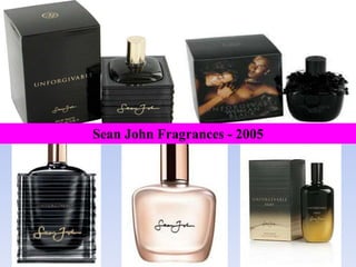 Sean John Fragrances - 2005
 