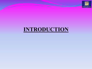 INTRODUCTION
 