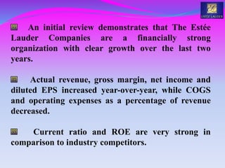 RATIO 2009 2010 %
Profitability Ratios
Gross Profit Margin 74.31% 76.53% 2.22%
Operating Profit Margin 5.71% 10.13% 4.42%
...