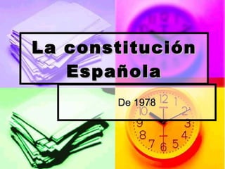 La constitución Española De 1978 