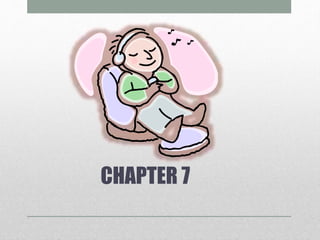 CHAPTER 7 
 