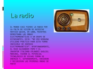 La radioLa radio