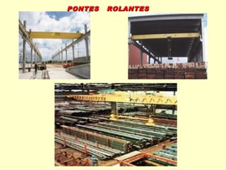 PONTES   ROLANTES
 