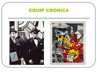 EQUIP CRÒNICA 
