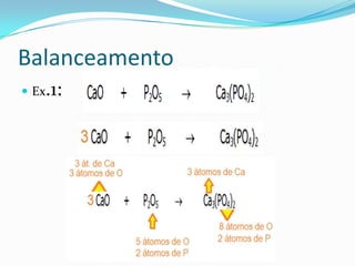 Balanceamento
 Ex   .1:
 