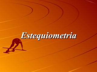 Estequiometria

 