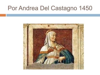 Por Andrea Del Castagno 1450

 
