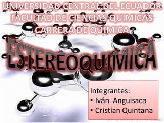 Integrantes:
• Iván Anguisaca
• Cristian Quintana
 